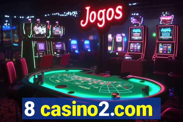 8 casino2.com